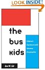 The Bus Kids...