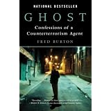 Ghost: Confessions of a Counterterrorism Agentvon "Fred Burton"