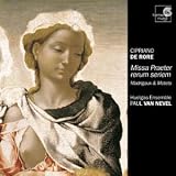 Cipriano de Rore: Missa Praeter rerum seriem; Madrigals & Motets /Huelgas Ensemble · P van Nevel