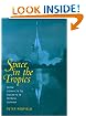 Space in the Tropics: From Convicts to Rockets in French Guiana