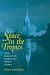 Space in the Tropics: From Convicts to Rockets in French Guiana