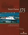Steam Packet 175: The Official Anniversary Book of the Isle of Man Steam Packet Company