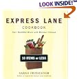 Express Lane Cookbook: Fast, Healthful Meals with Mimimal Cleanup
