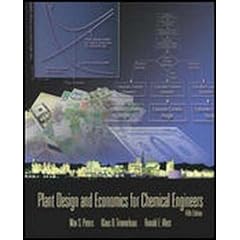 Plant Design and Economics for Chemical Engineers (Chemical Engineering Series)