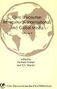 Civic Discourse: Intercultural, International, and Global Media, Volume 2 (Civic Discourse for the Third Millennium)
