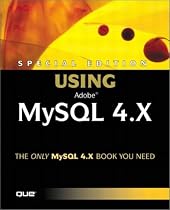 Special Edition Using Mysql 4.X