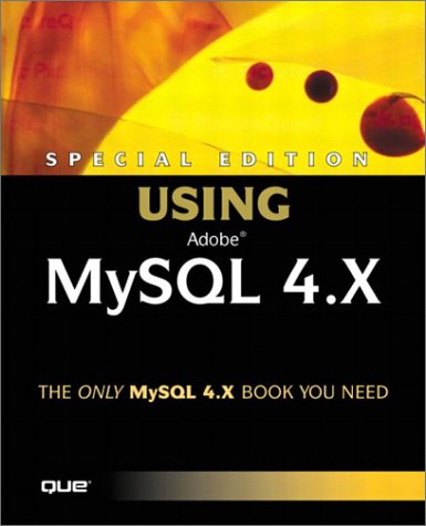 Special Edition Using Mysql 4.X