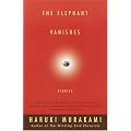 The Elephant Vanishes: Stories