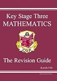 KS3 Mathematics Revision Guide: Levels 5-8 (Revision Guides)