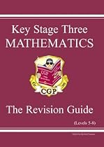 KS3 Mathematics Revision Guide: Levels 5-8 (Revision Guides)