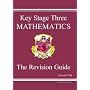 KS3 Mathematics Revision Guide: Levels 5-8 (Revision Guides)