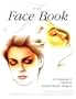The Face Book: The Consumer's Guide to Facial Plastic Surgery