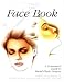 The Face Book: The Consumer's Guide to Facial Plastic Surgery
