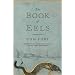 The Book of Eels: On the Trail of the Thin-heads
