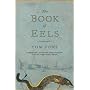 The Book of Eels: On the Trail of the Thin-heads
