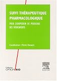 Suivi th�rapeutique pharmacologique : Pour l'adaptation de posologie des m�dicaments