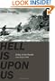 Hell Is Upon Us: D-Day in the Pacific--Saipan to Guam, June-August 1944
