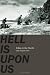 Hell Is Upon Us: D-Day in the Pacific--Saipan to Guam, June-August 1944