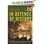 In Defence of History