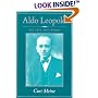 Aldo Leopold: His Life and Work