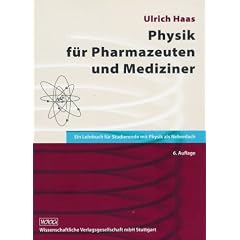 Physik f�r Pharmazeuten und Mediziner: Ein Lehrbuch f�r alle Studierenden mit Physik als Nebenfach