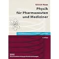 Physik f�r Pharmazeuten und Mediziner: Ein Lehrbuch f�r alle Studierenden mit Physik als Nebenfach