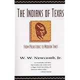 the indians of texas from prehistoric to modern times