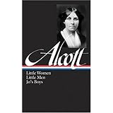 Louisa May Alcott: Little Women, Little Men, Jo's Boys (Library of America)