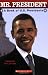 Mr. President: A Book of U.S. Presidents