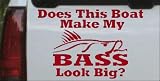 Red 6in X 4in -- Does This Boat Make My Bass Look Big Funny Hunting And Fishing Car Window Wall Laptop Decal Sticker
