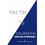 Truth Vs Falsehood: How to Tell the Difference