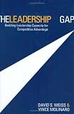 The Leadership Gap: Building Leadership Capacity for Competitive Advantage