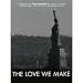 The Love We Make [DVD] [2011]
