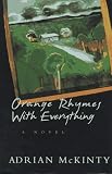 Orange Rhymes With Everything