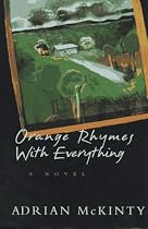 Orange Rhymes With Everything