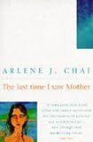 The Last Time I Saw Mother