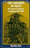Review Cambridge University Press  / The Children of Paul's: The story of a theatre company, 1553-1608