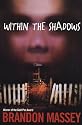 Within The Shadows