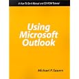 Using Microsoft Outlook: A How-To-Do-It Manual and Cd-Rom Tutorial (How to Do It Manuals...