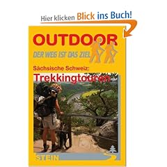 S�chsische Schweiz: Trekkingtour: Der Weg ist das Ziel