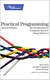 Practical programming : an introduction to computer science using Python 3