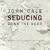 Seducing Down the Door: A Collection 1970-1990