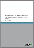 Dezentralisierung der Weiterqualifizierung: E-Learning beziehungsweise Blended Learning als Lösung?