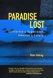 Paradise Lost: Californias Experience, Americas Future