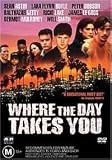 Where The Day Takes You [DVD]