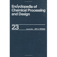 【クリックで詳細表示】Encyclopedia of Chemical Processing and Design [ハードカバー]