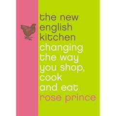 New English Kitchen: Changing the Way You Shop, Cook and Eat