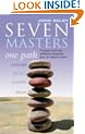 Seven Masters, One Path: Meditation Secrets From The World's Greatest Teachers