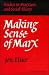 Making Sense of Marx (Studies in Marxism & Social Theory) (Studies in Marxism and Social Theory)