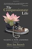 The Compassionate Life: Walking the Path of Kindness